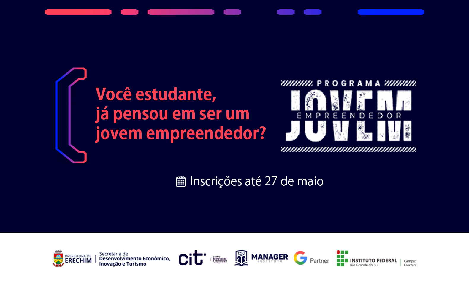 Estão abertas até o dia 27 de maio de 2026 as inscrições para o curso de extensão “Programa Jovem Empreendedor”, desenvolvido em uma parceria da Prefeitura de Erechim, por meio da Secretaria de Desenvolvimento Econômico, Inovação e Turismo e Centro de Inovação e Tecnologia (CIT) e o Instituto Federal de Educação, Ciência e Tecnologia do Rio Grande do Sul (IFRS) Campus Erechim. A iniciativa gratuita busca incentivar o protagonismo juvenil e fortalecer a cultura empreendedora entre estudantes da região.
